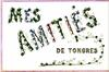 mes amitiés de Tongres